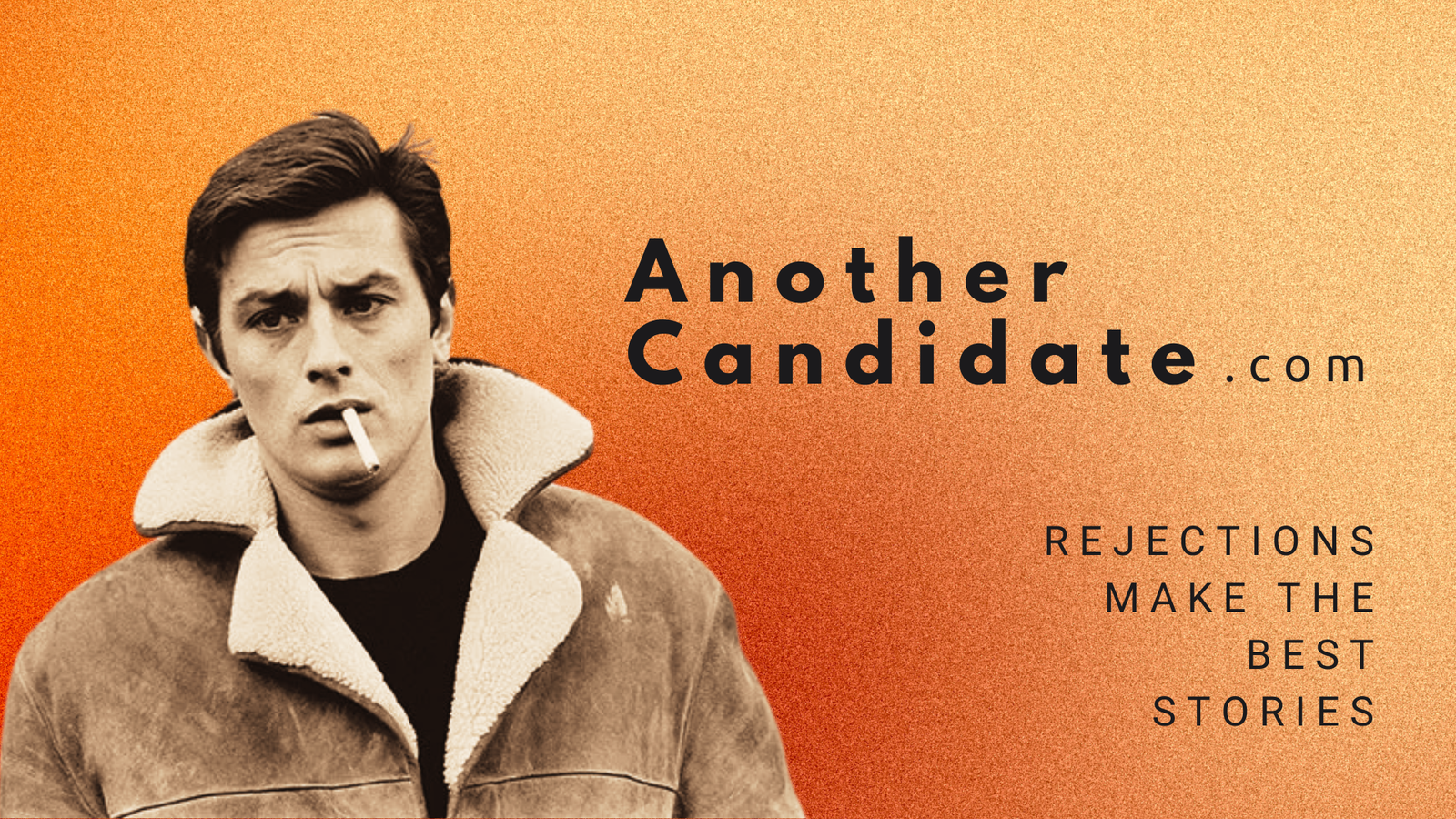 AnotherCandidate.com — Rejections Make The Best Stories